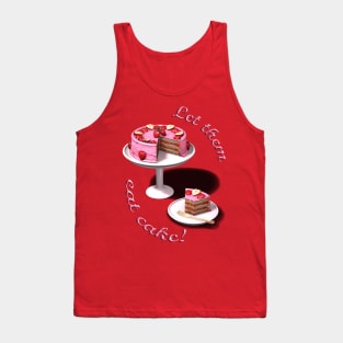 Let them eat cake! Tank Top